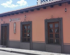 Hotel Anthara (San Cristobal de las Casas, Mexico)