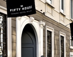 Hotel Fifty House Luxury  Milano (Milan, Italy)