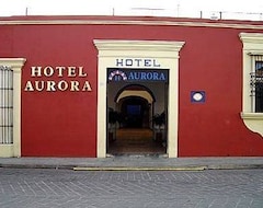 Khách sạn Hotel Aurora (Oaxaca, Mexico)