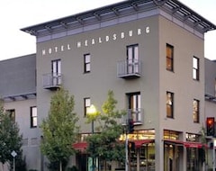 Hotel Healdsburg (Healdsburg, ABD)
