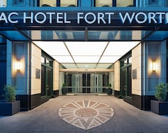 Khách sạn AC Hotel by Marriott Fort Worth Downtown (Fort Worth, Hoa Kỳ)